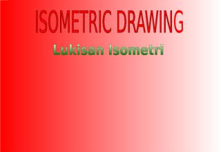 chapter 4_isometric drawing.ppt