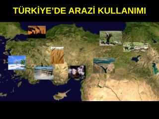 TÜRKİYE'DE ARAZİ KULLANIMI (PPTminimizer).ppt