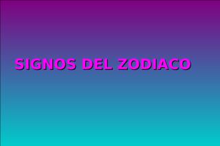 Zodiaco-Diapositivas.pps